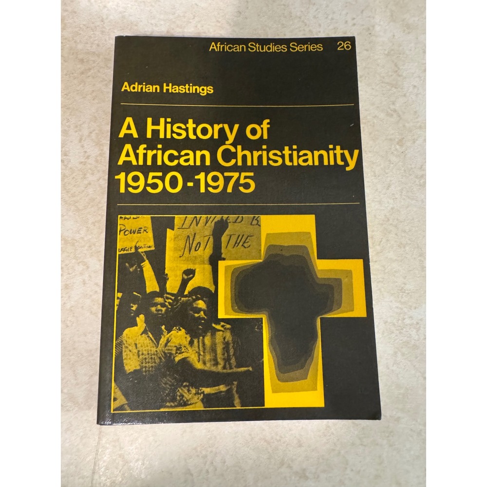 A History of African Christianity 1950-1975 Adrian Hastings Cambridge Univ Press